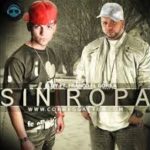 Eloy Ft. Franco El Gorila - Sin Ropa MP3